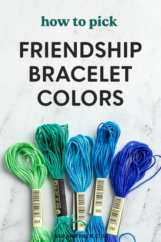 how to pick friendship bracelet colors