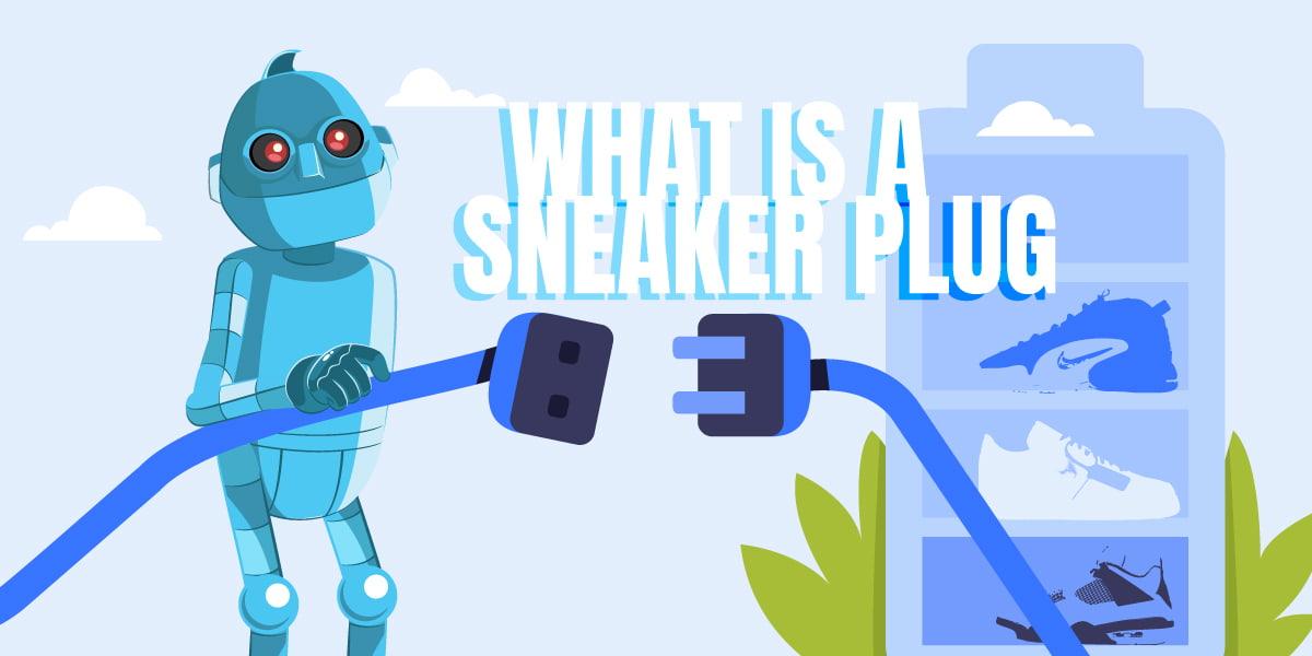 What is a Sneaker Plug - AIO Bot