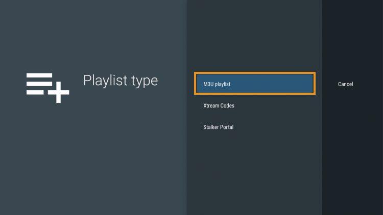 choose m3u playlist or xtream code